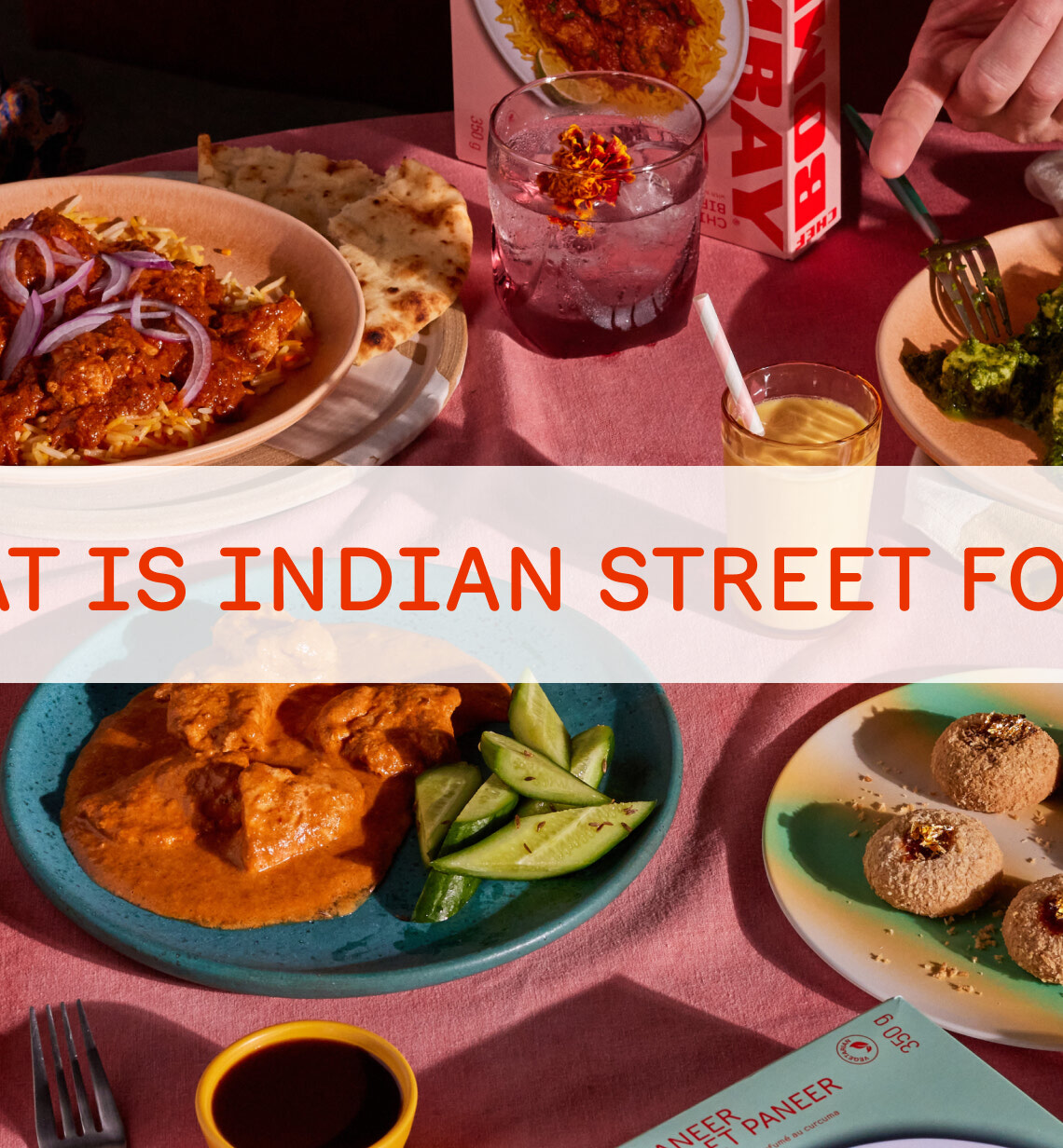 What is Indian Street Food?