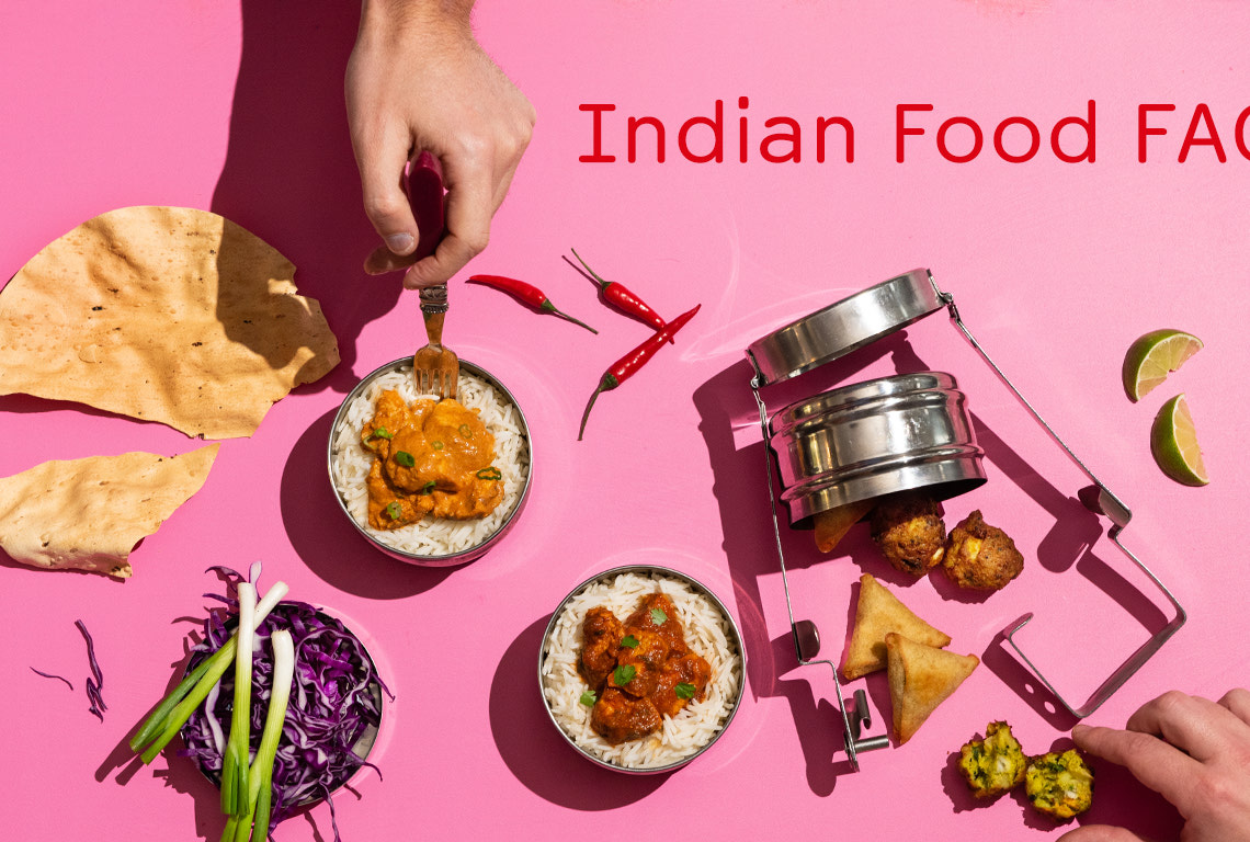 Indian Food Frequently Asked Questions